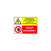 8212b - Výstraha životu nebezpečno dotýkat se elektrických zařízení / Vstup zakázán!